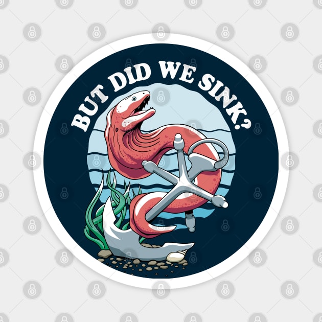 But Did We Sink? Moray And Anchor Design For Boat Owners Magnet by TMBTM